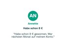 Zitat von Annette: "Habe schon 8 € gewonnen. War nächsten Monat auf meinem Konto."
