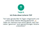 Zitat von Tanja: "Ich habe gerade Mal 14 Tagen mitgemacht und schon einen kleinen Betrag gewonnen. Habe mir mehrere Lose schon geholt, weil man neben "gewinnen" auch gemeinnützigen Vereine unterstützt."