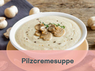 Pilzcremesuppe